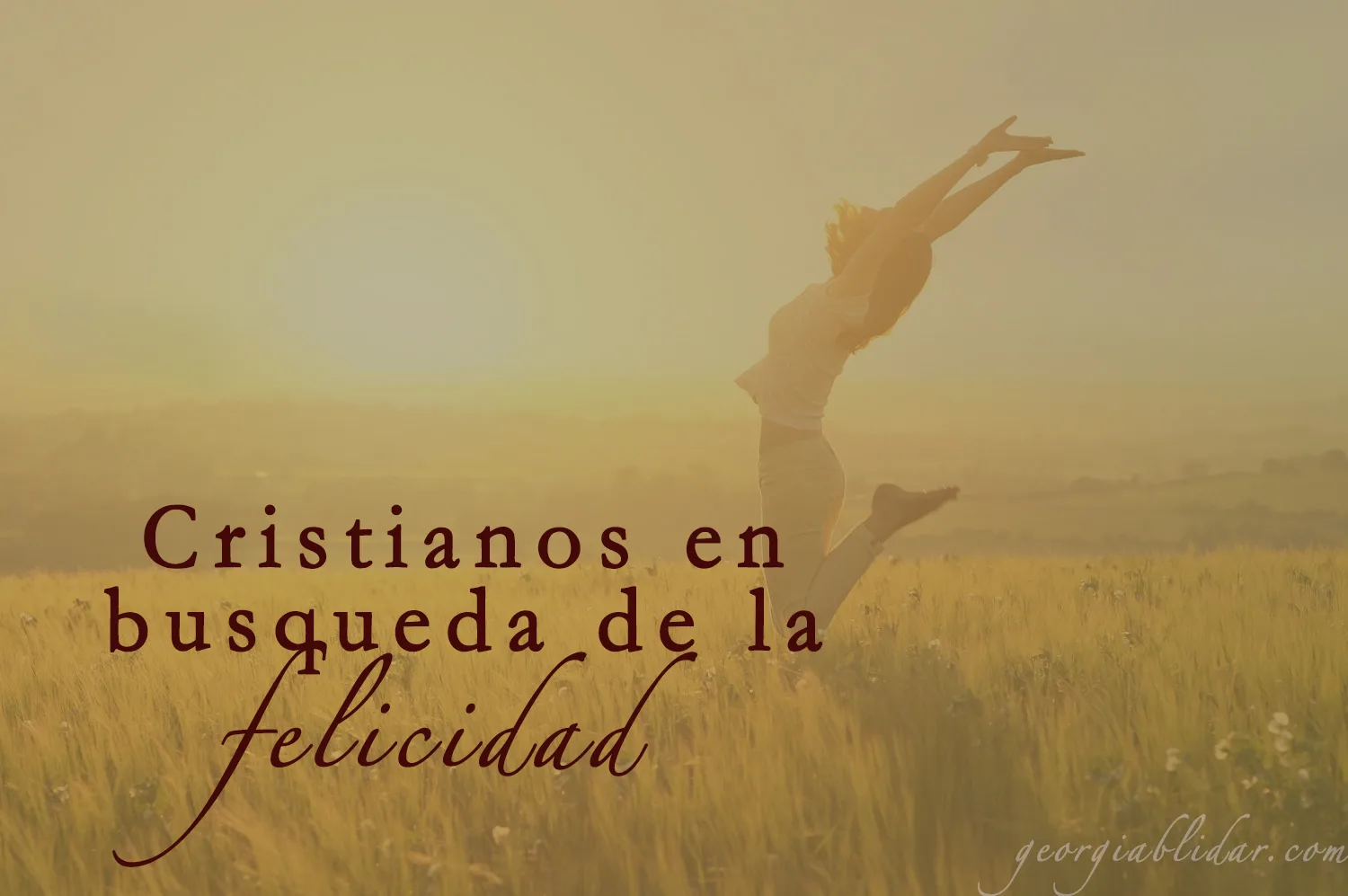 Cristianos en búsqueda de la felicidad